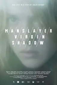 Мужеубийца / Девственница / Тень