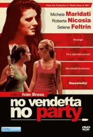 Никакой вечеринки, пока не отомстишь