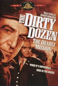 Грязная дюжина: Смертельное задание 