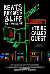 Биты, рифмы и жизнь: Путешествия группы A Tribe Called Quest